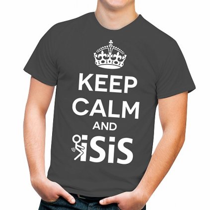 Triko T&F Tactical KEEP CALM AND FU*K ISIS