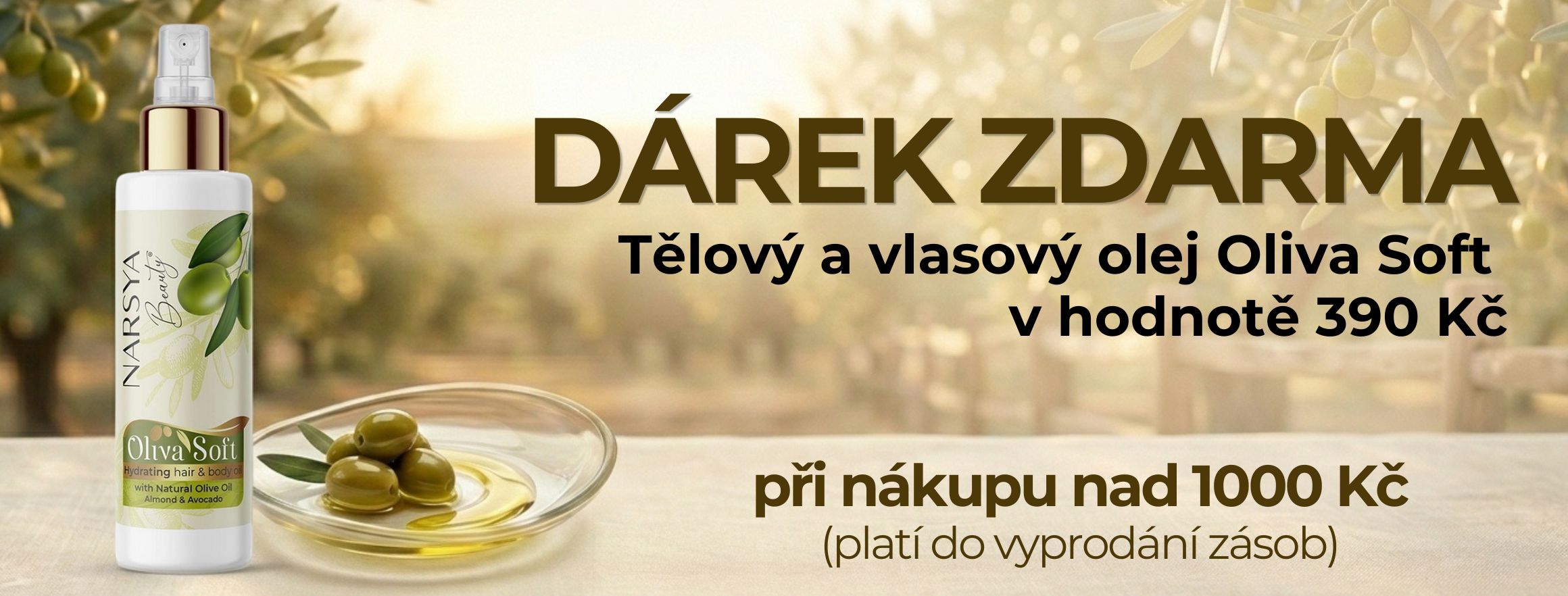 Dárek ZDARMA - tělový a vlasový olej Oliva Soft - banner