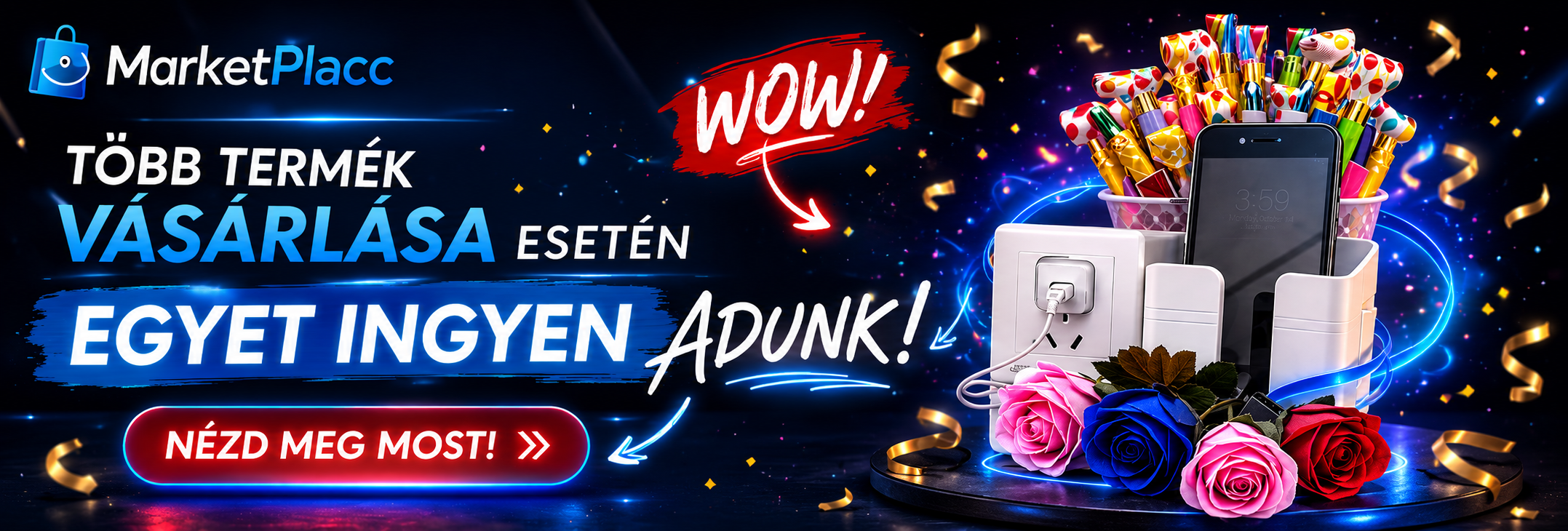 Vásárolj többet, egyet ingyen adunk