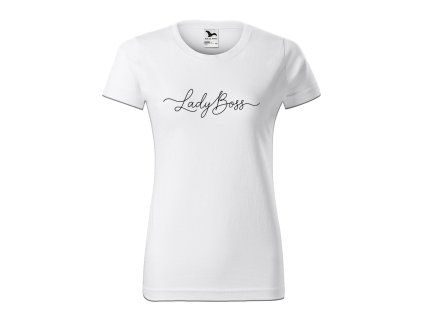 Dámske biele basic tričko s potlačou Lady Boss line