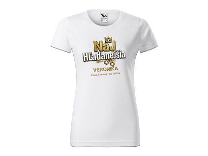 Dámske biele basic tričko s potlačou Najhľadanejšia Vinná