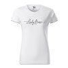 Dámske biele basic tričko s potlačou Lady Boss line