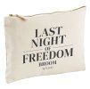 KOZMETICKÁ TAŠKA s POTLAČOU Last night od freedom broom