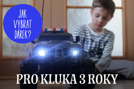 Jaký vybrat dárek pro kluka 3 roky?