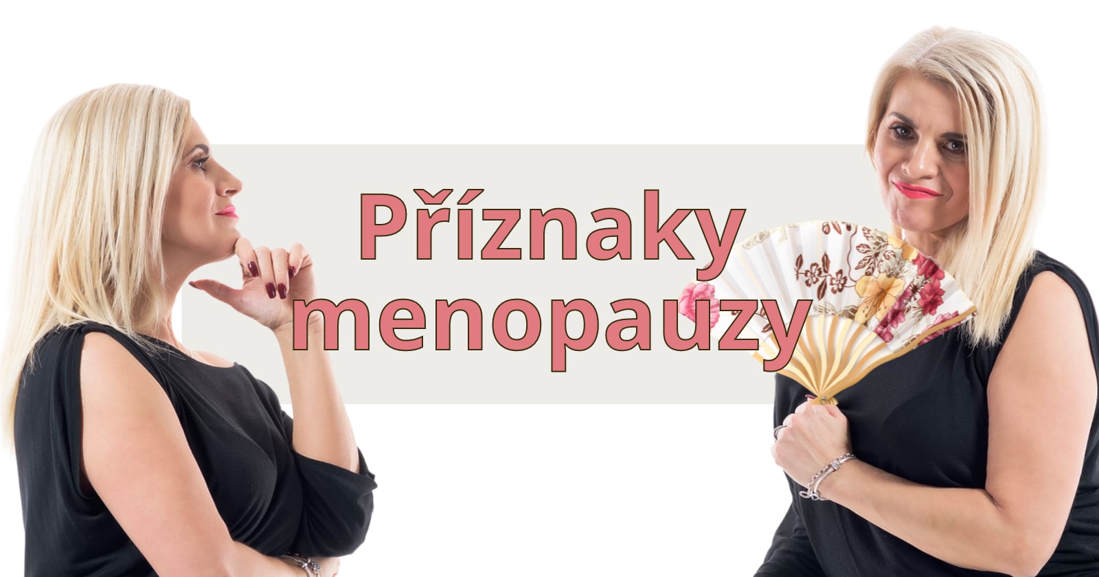Příznaky menopauzy, některé byste nečekaly