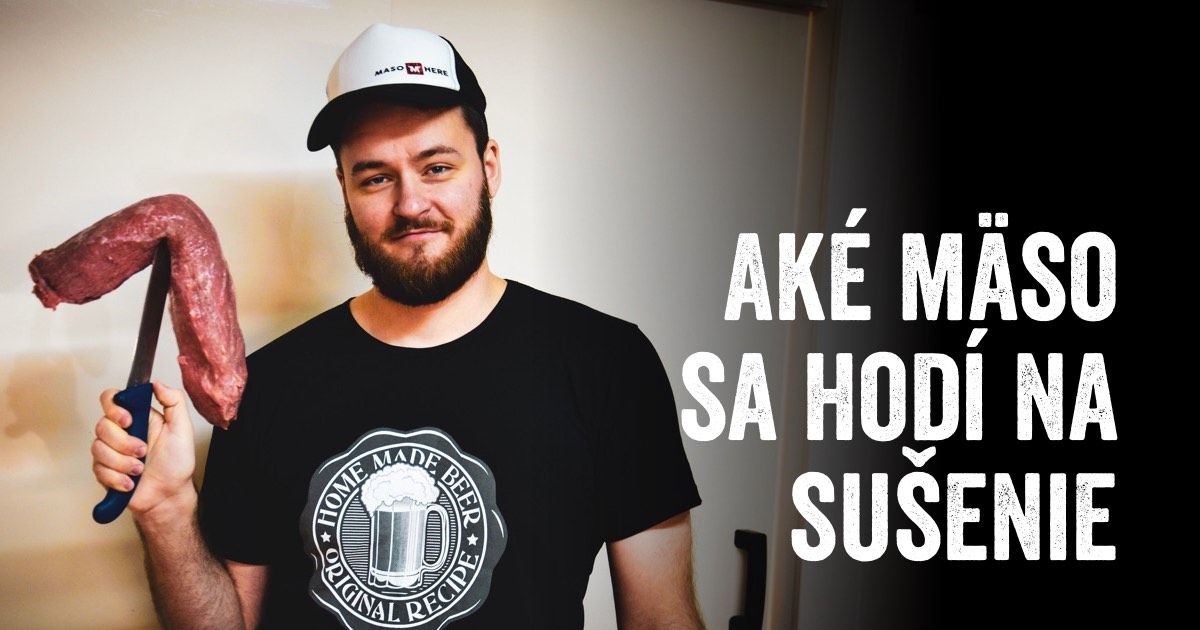 Aké mäso sa hodí na sušenie