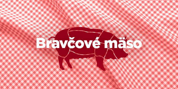 Bravčové mäso