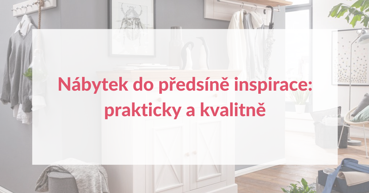 Nábytek do předsíně: prakticky a kvalitně