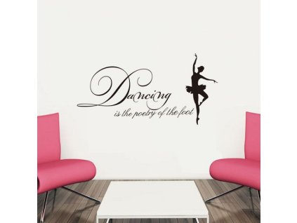 658 nalepka na zed dancing is the poetry of the foot