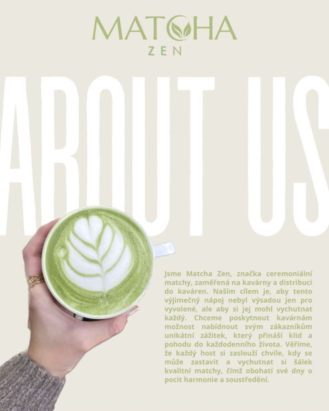 About us! aneb proč děláme to, co děláme …🌱 Pro Zen. 🧘🏻‍♀️ #matchazen #matcha #aboutus #czech #kavarna #matchalatte...