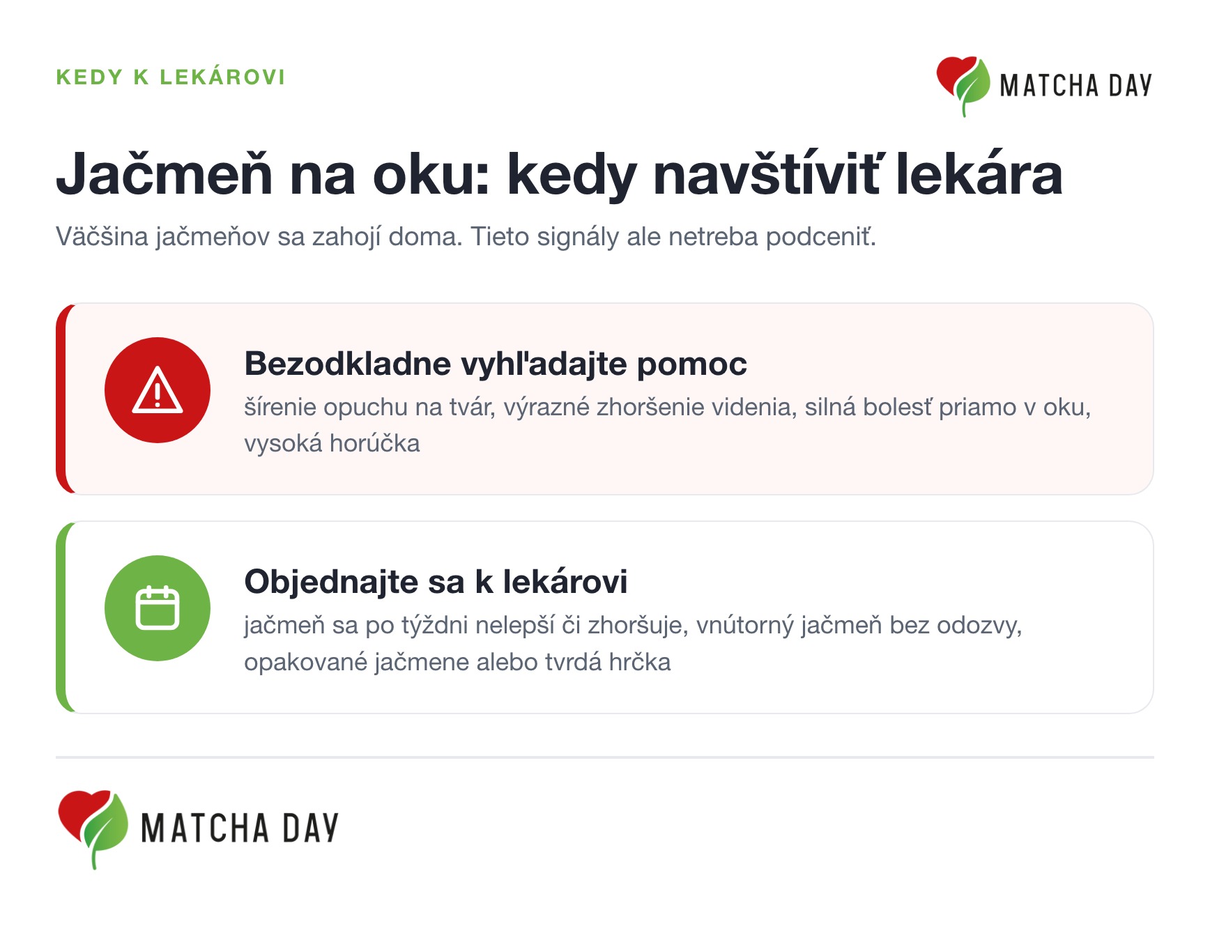 Prehľad varovných signálov, pri ktorých s jačmeňom navštívte lekára: šírenie opuchu na tvár, zhoršené videnie, silná bolesť priamo v oku, horúčka alebo opakovaný návrat jačmeňa.