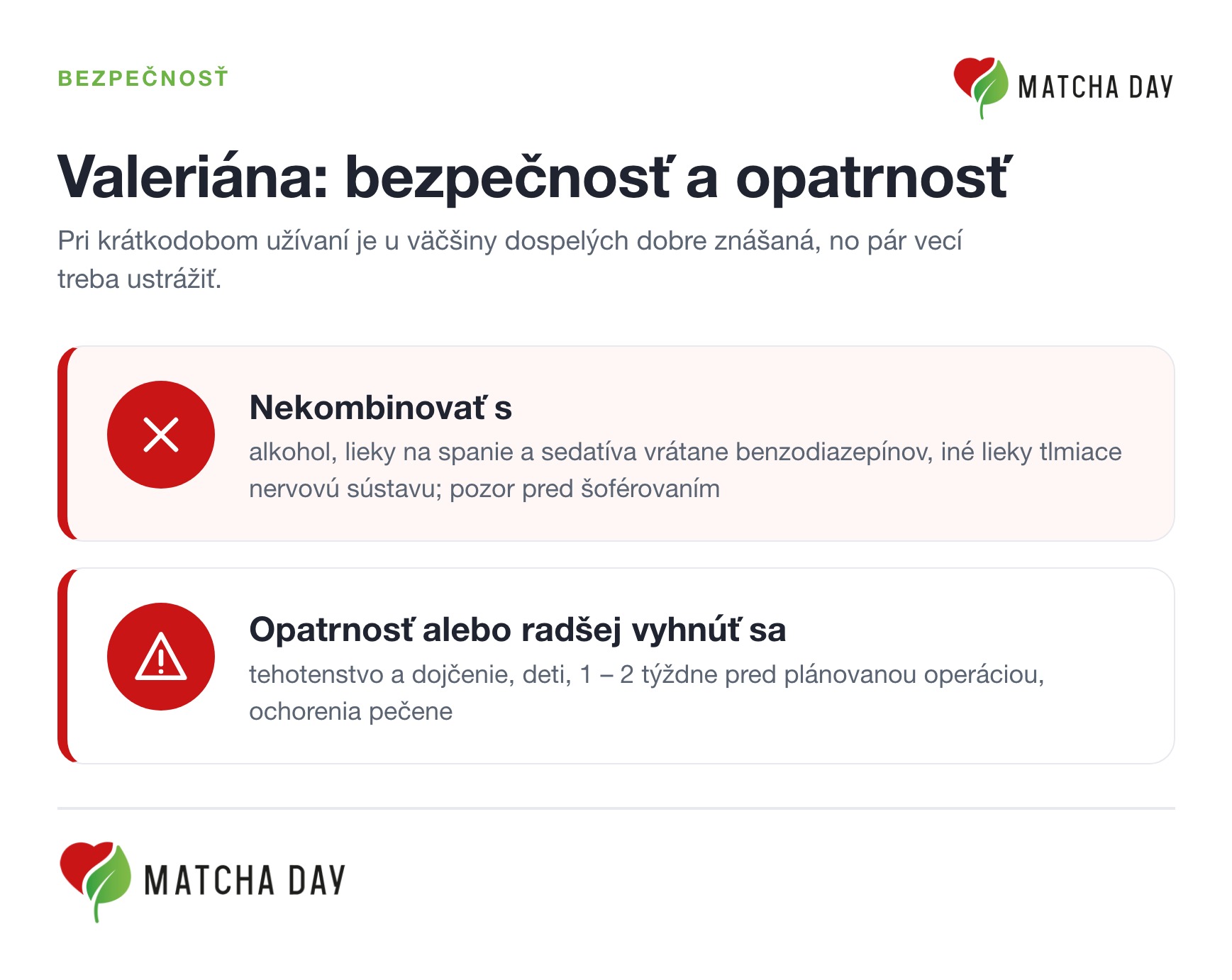 Prehľad bezpečnosti valeriány: nekombinovať s alkoholom, liekmi na spanie ani sedatívami, opatrnosť v tehotenstve, u detí, pred operáciou a pri ochoreniach pečene.