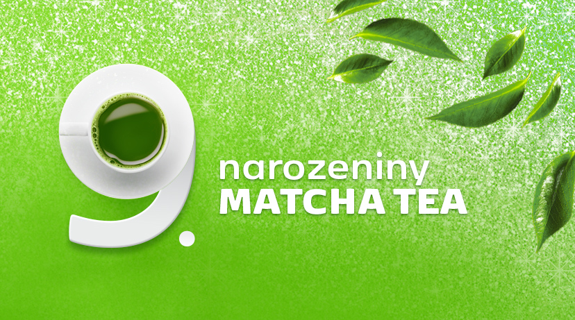 Matcha Tea má 9. narozeniny