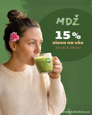 MDŽ se blíží. 💚 Oslavte sílu, jemnost i energii žen. Dopřejte si svůj matcha moment. Klidnou energii. Soustředění....