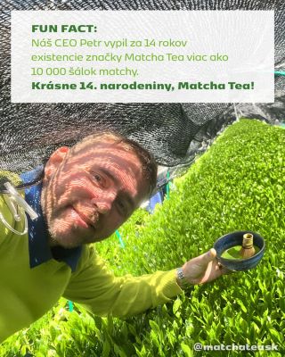 Dnes oslavujeme 14 rokov značky Matcha Tea 💚 Štrnásť rokov poctivej práce, dôvery a kvality, na ktorých si zakladáme každý...