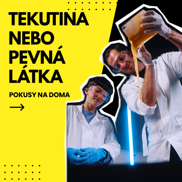 🍚 Tekuté nebo pevné?  | Bleskové pokusy doma