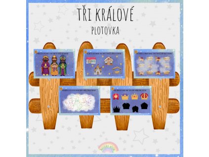 Tři králové, plotovka