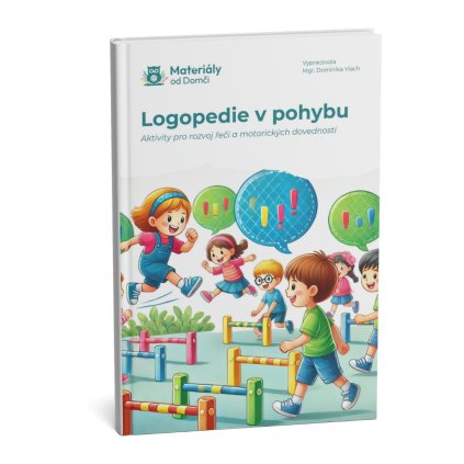 Logopedie v pohybu: Aktivity pro rozvoj řeči a motorických dovedností