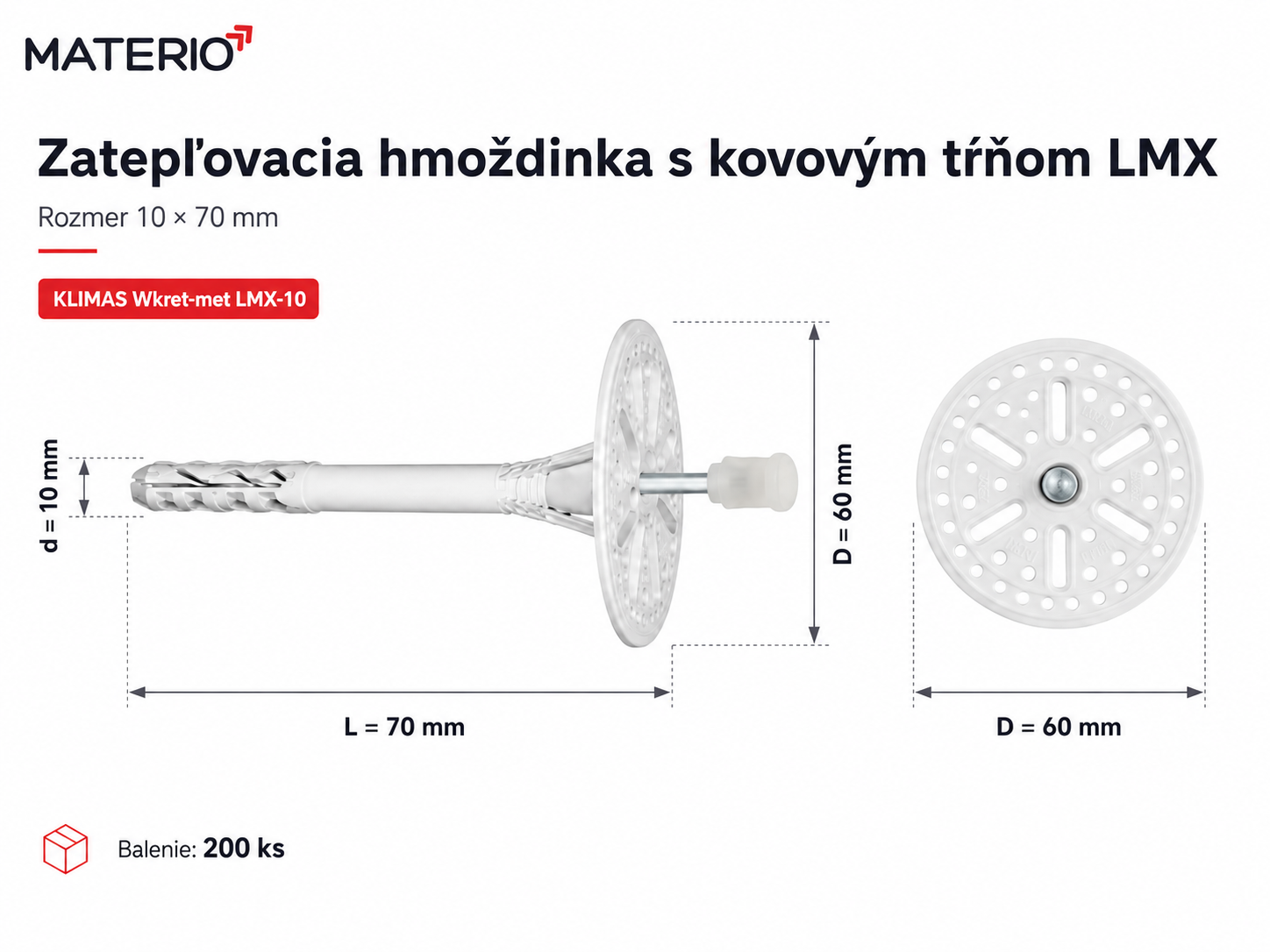 Technický nákres rozmerov zatepľovacej hmoždinky LMX 10×70 mm s kovovým tŕňom, tanierik 60 mm, balenie 200 ks