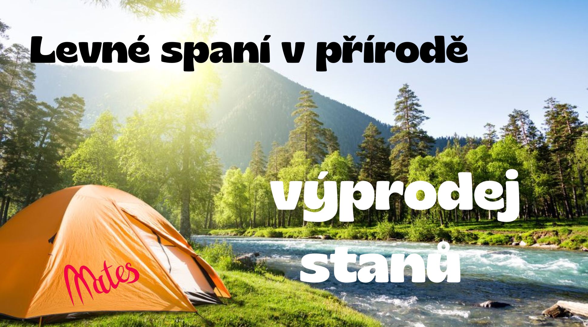 výprodej stanů