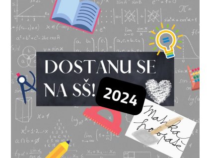 Kurz "DOSTANU SE! (NA SŠ)" - 2024