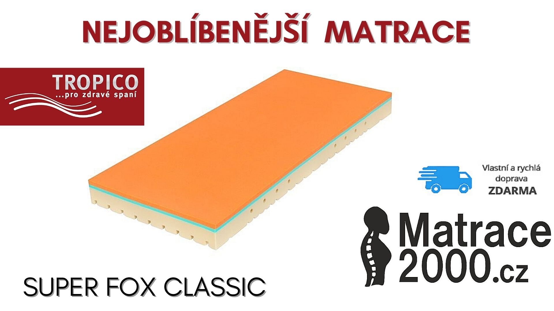 Nejoblíbenější matrace - Matrace Super Fox Classic s matracovým chráničem + prodloužená záruka + matracový chránič v hodnotě 555 Kč - Matrace2000.cz