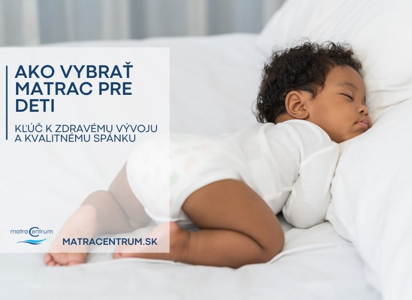 Ako vybrať matrac pre deti