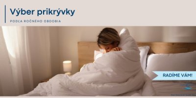 Radíme Vám: Ako vybrať vhodný paplón podľa ročného obdobia a ako na údržbu paplónov