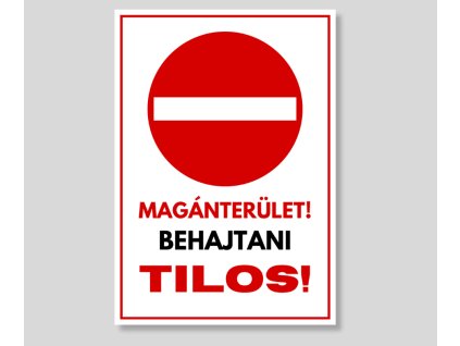 MAGÁNTERÜLET BEHAJTANI TILOS