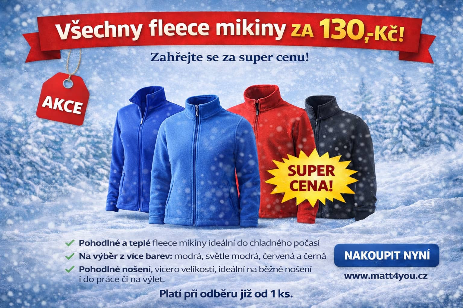 Nejnižší možná cena za Fleece mikiny.