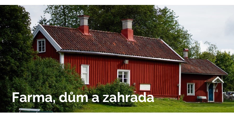 Farma Dům a Zahrada