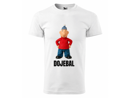 Vtipné tričko DOJEBAL