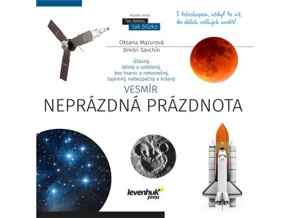Vesmír. Neprázdná prázdnota. Kniha o tajemstvích nekonečného vesmíru.