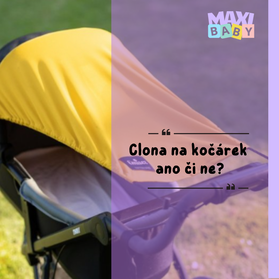 Clona na kočárek - ano či ne?