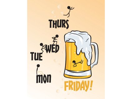 TIN SIGNS Retro plechová ceduľa Monday Thru Friday (TSN2422)