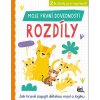 Moje první dovednosti Rozdíly