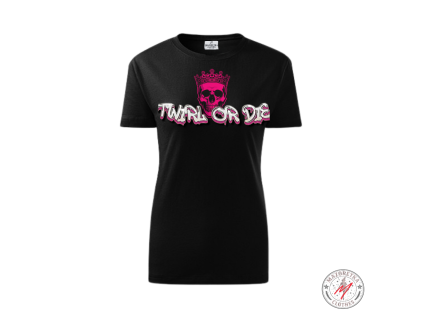 twirl or die