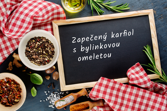 Zapečený karfiol s bylinkovou omeletou