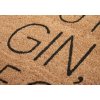 Rohožka If you have gin, come on in 105661 - na ven i na doma (Rozměry koberců 45x75)