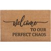 Rohožka Welcome to our perfect chaos 105702 - na ven i na doma (Rozměry koberců 45x70)