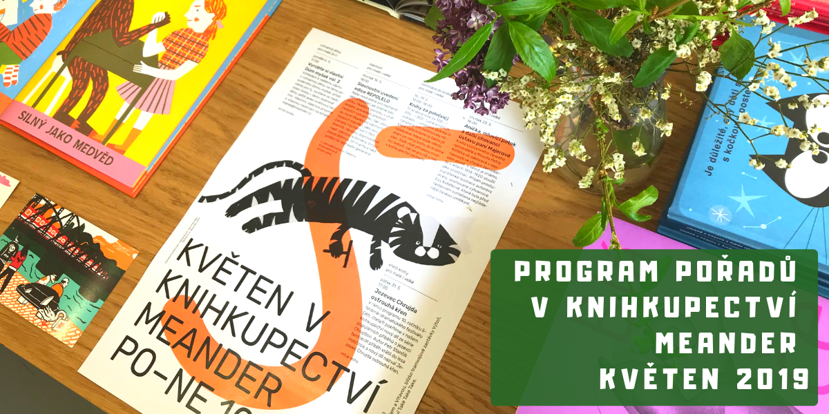 Program v knihkupectví Meander - Květen 2019