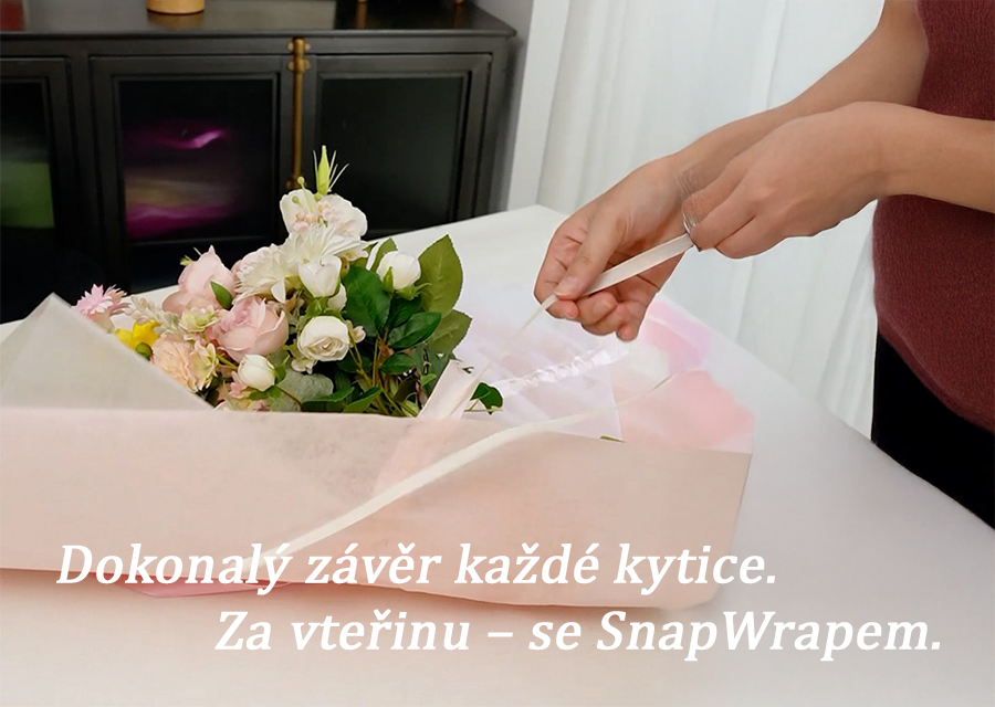 Dokonalý závěr každé kytice. Za vteřinu – se SnapWrapem.