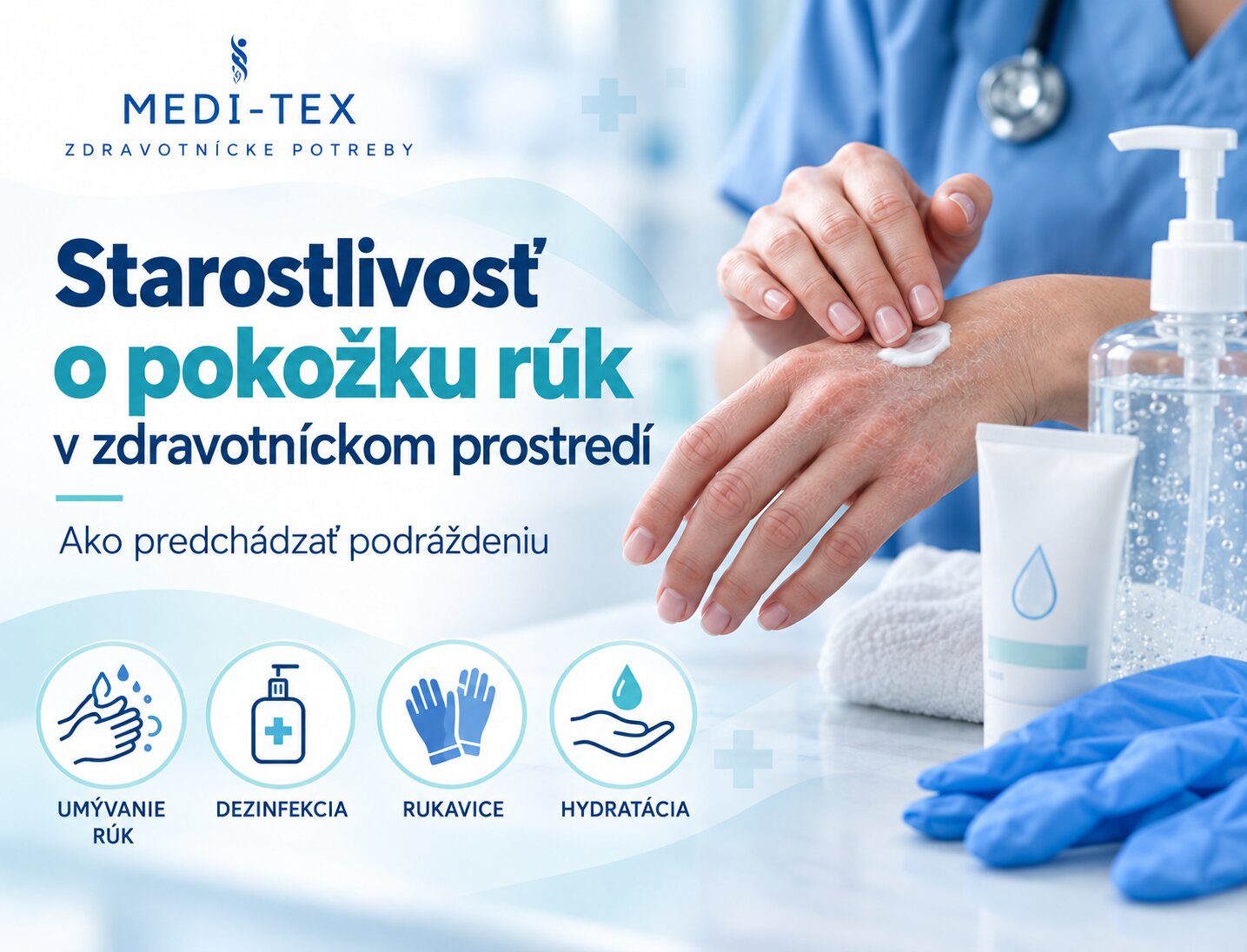 Starostlivosť o pokožku rúk v zdravotníckom prostredí: Ako predchádzať podráždeniu