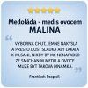 Recenze medoláda malina