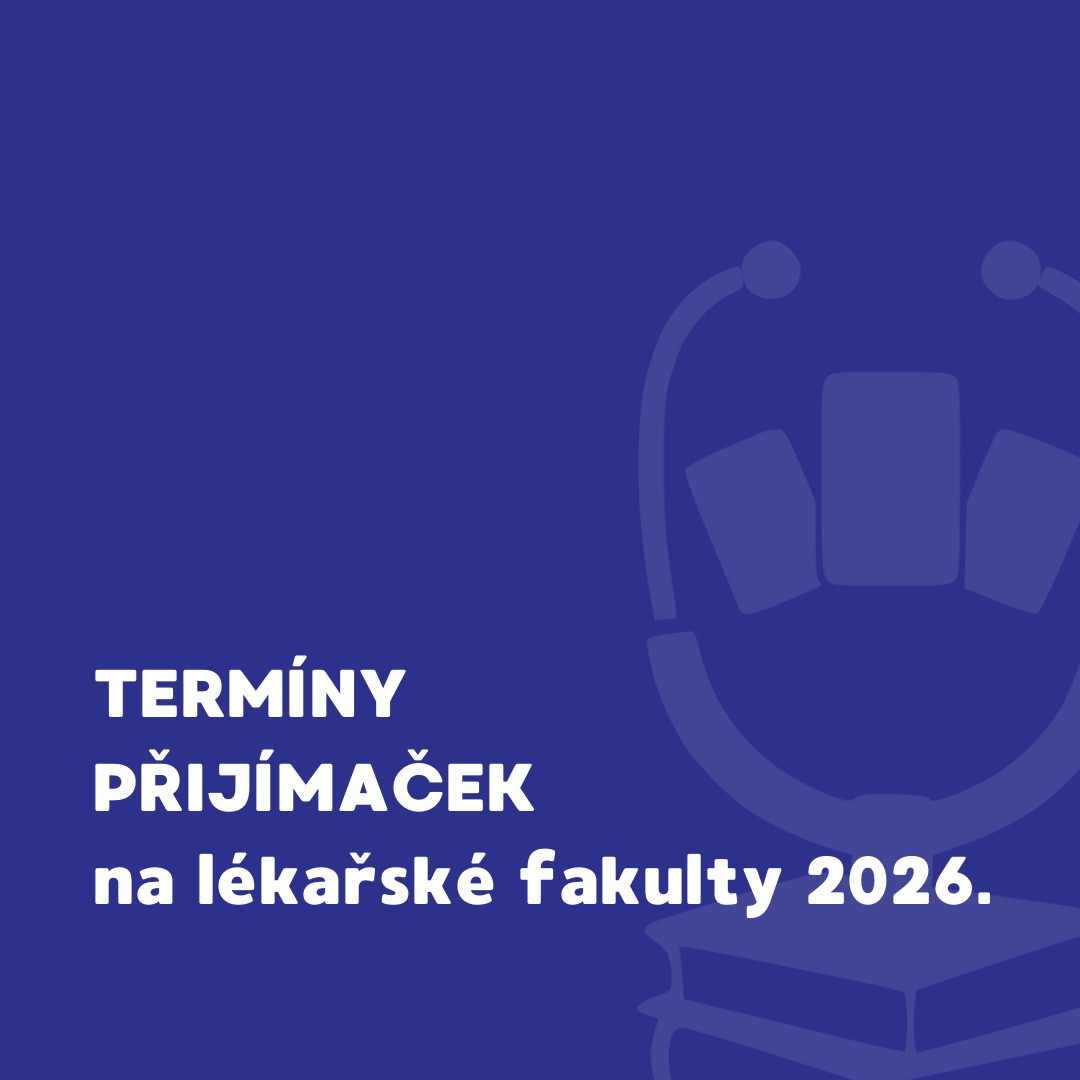 Termíny přijímacích zkoušek na lékařské fakulty 2027
