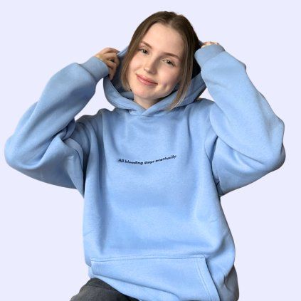 Hoodie All bleeding stops eventually.