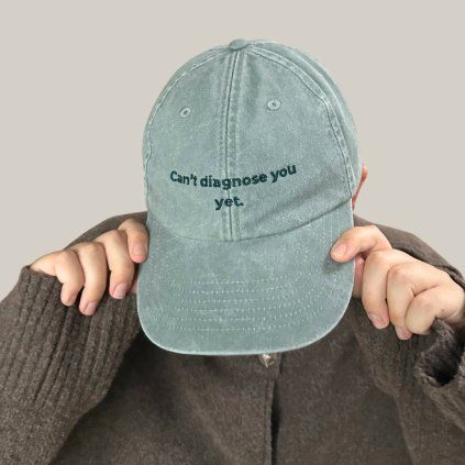 Cap Can't diagnose you yet.