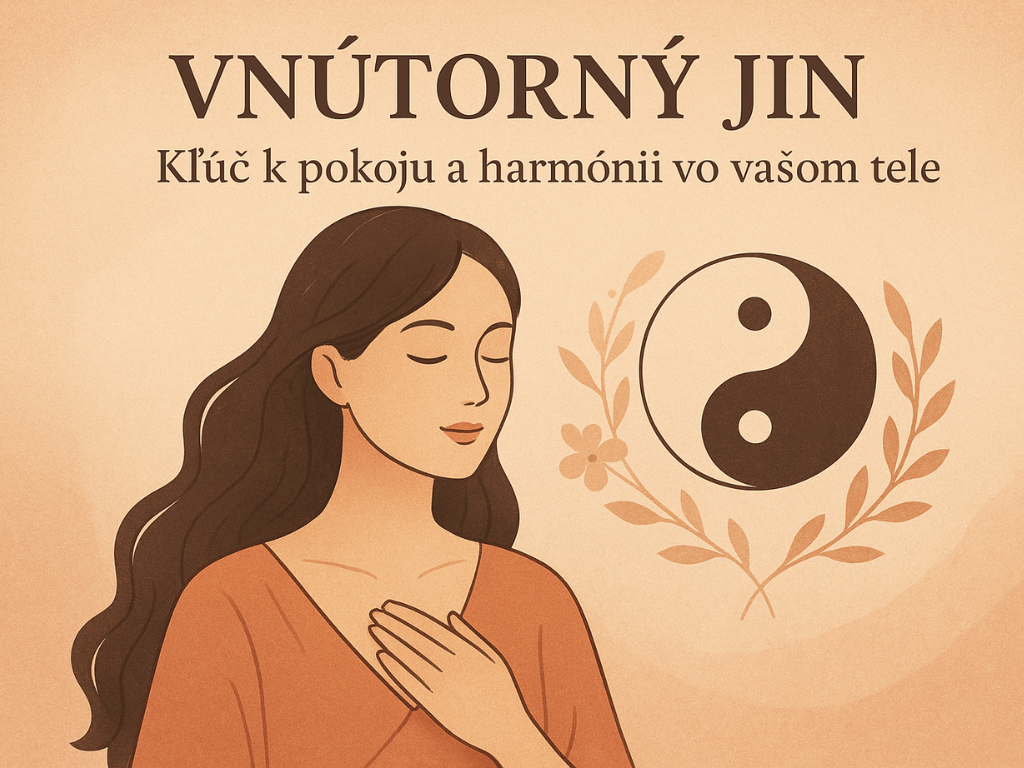 Vnútorný Jin: Kľúč k pokoju a harmónii vo vašom tele