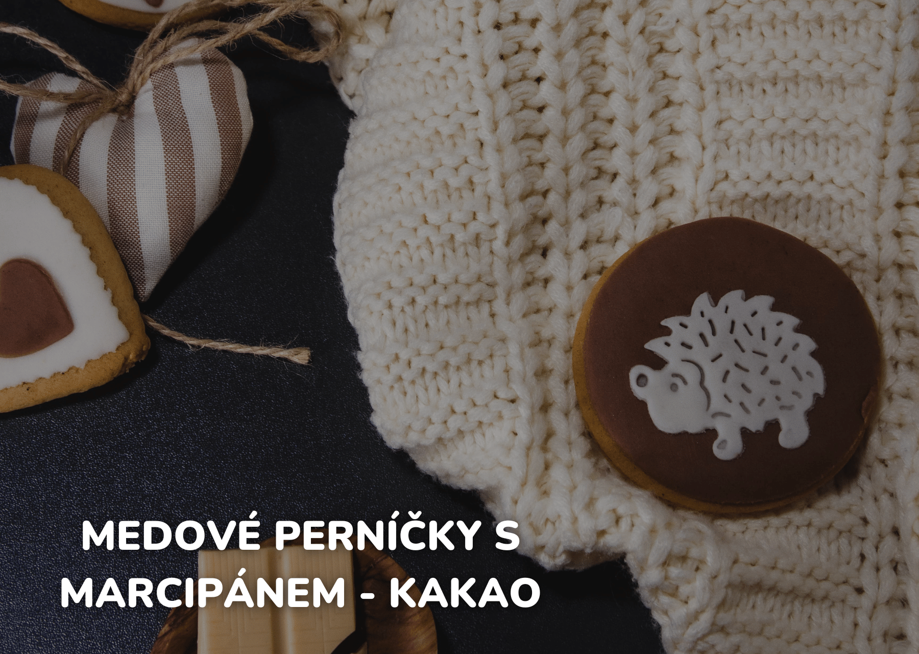 Medové perníčky s marcipánem - Kakao