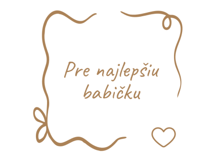 Pre najlepšiu babičku